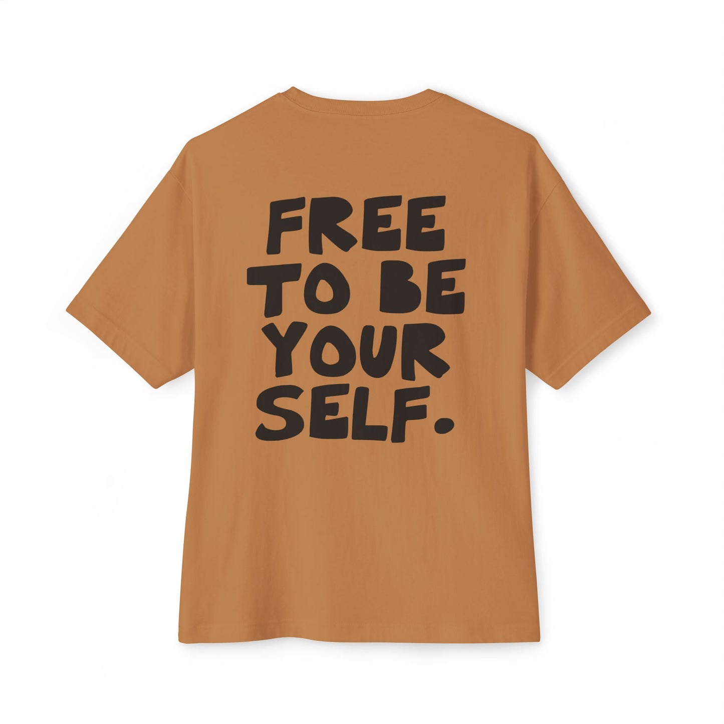 Free to be yourself- Unisex Inspirational T-Shirt, Empowering Message for Self-Expression, Casual Wear, Positive Vibes, Everyday Comfort from OurNaturalState.