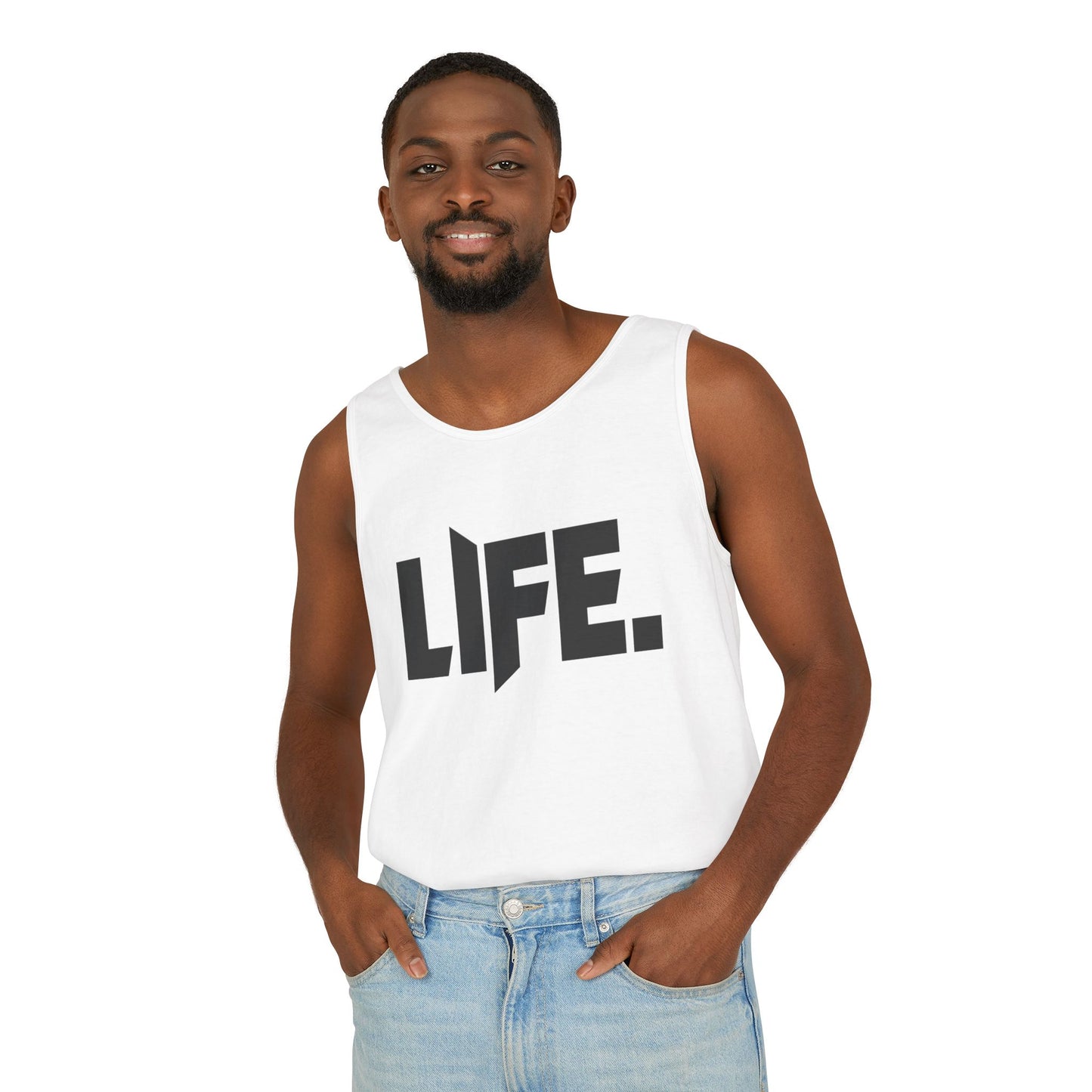 LIFE. (His and Hers) - Unisex Garment-Dyed Tank Top from OurNaturalState.
