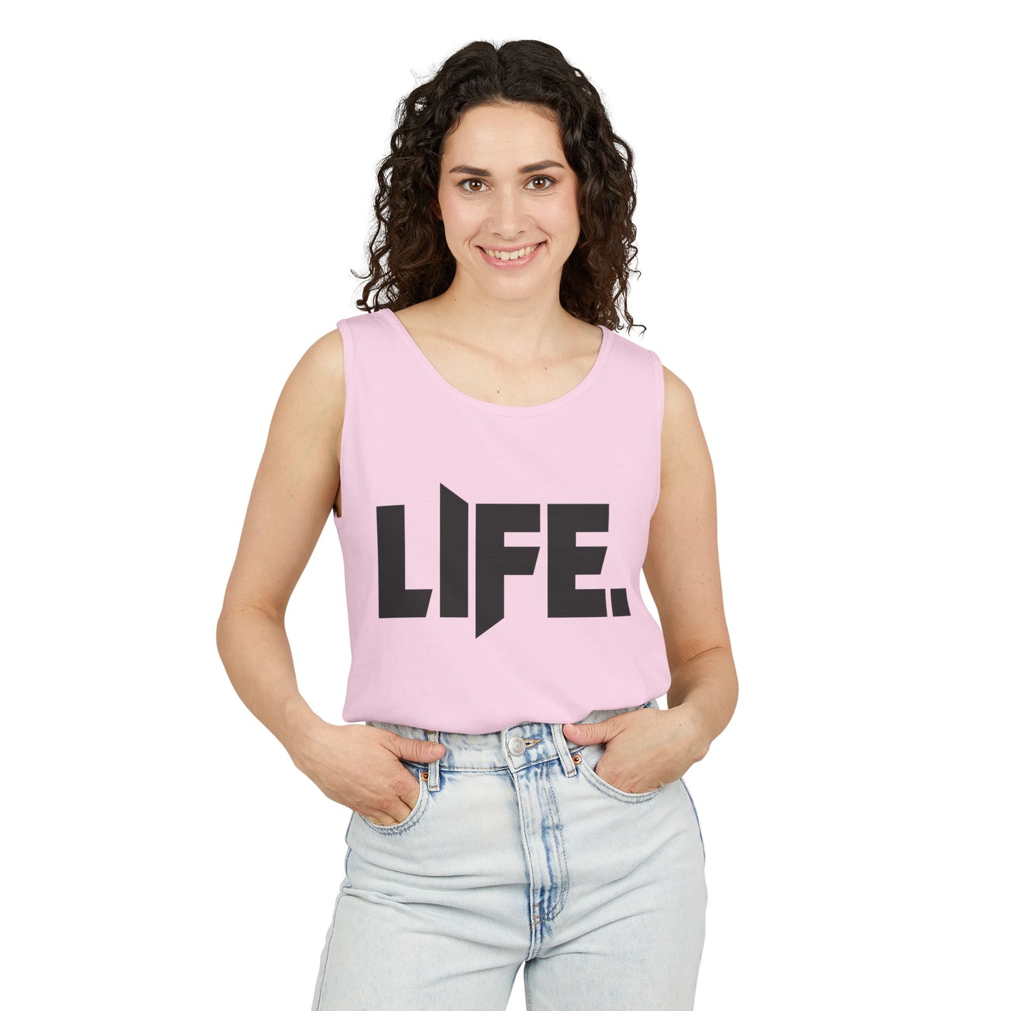 LIFE. (His and Hers) - Unisex Garment-Dyed Tank Top from OurNaturalState.