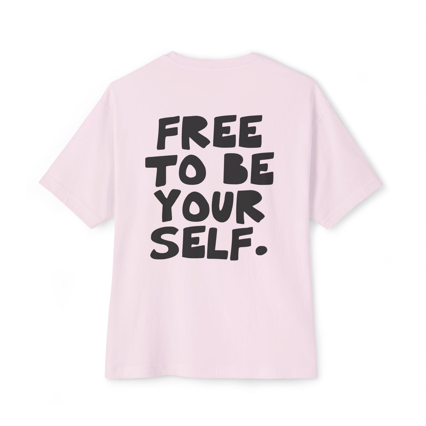 Free to be yourself- Unisex Inspirational T-Shirt, Empowering Message for Self-Expression, Casual Wear, Positive Vibes, Everyday Comfort from OurNaturalState.
