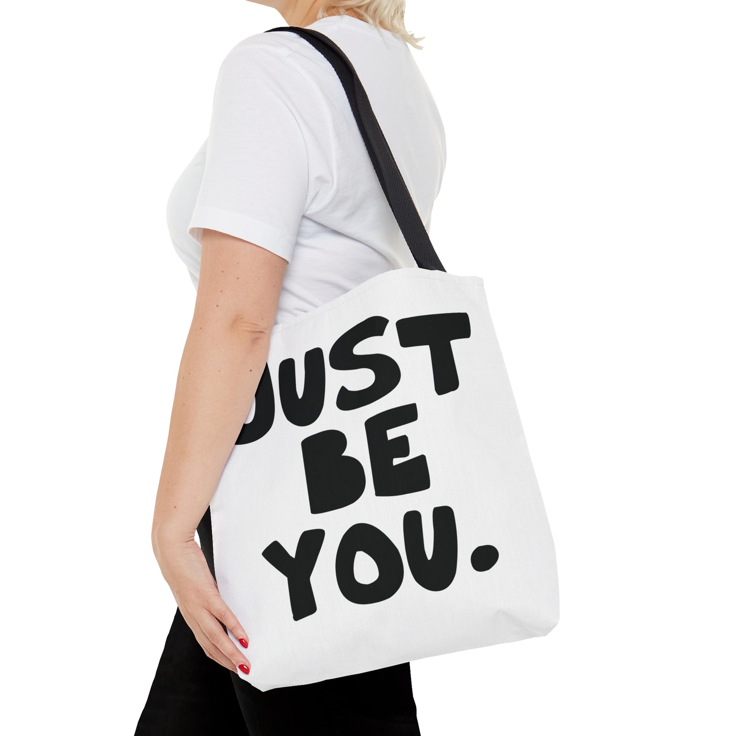Just be you. - Tote Bag (AOP) from OurNaturalStateOfBeing