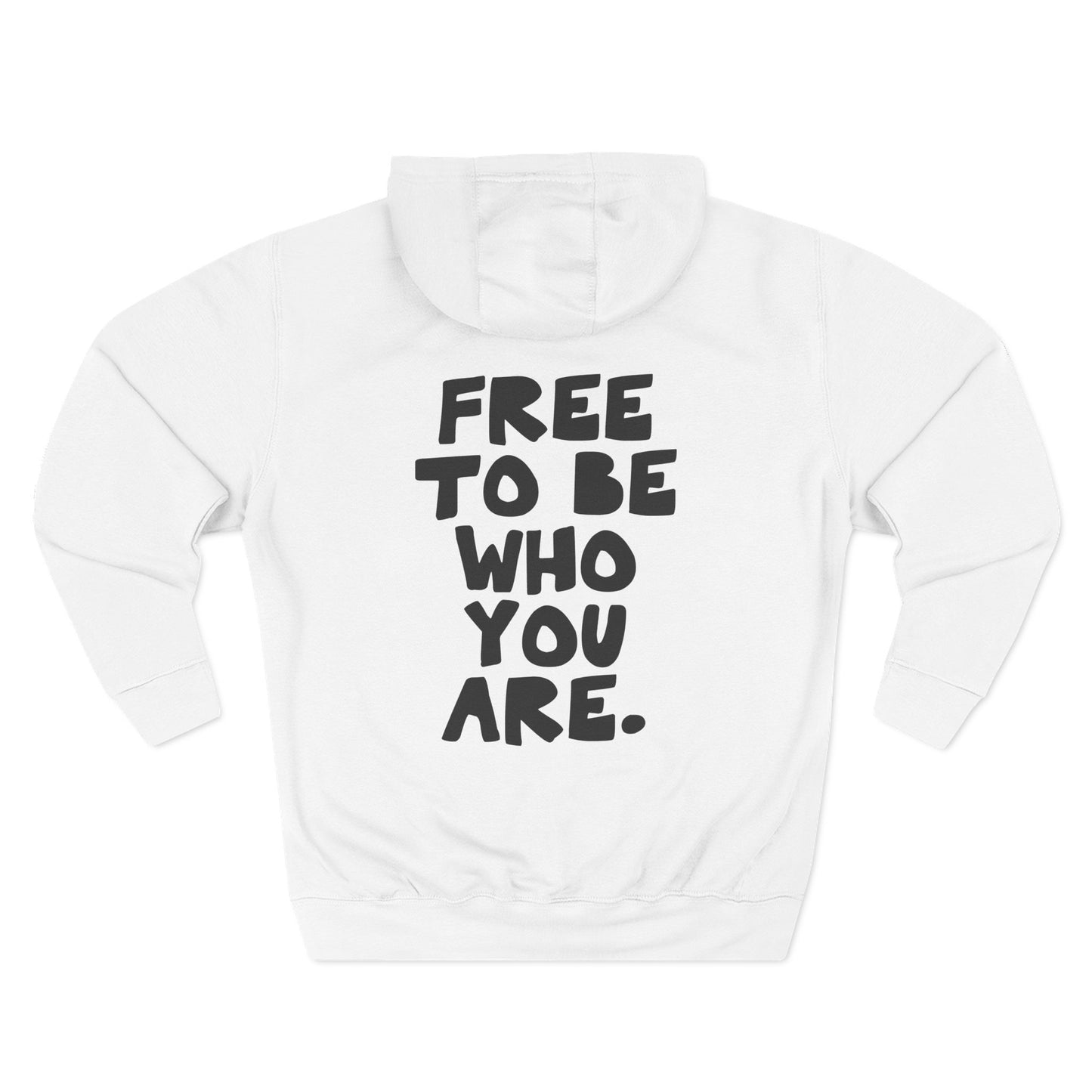 Free to be who you are. - Cozy Fleece Hoodie for Playful Spirits, Perfect for Relaxing, Casual Wear from OurNaturalState