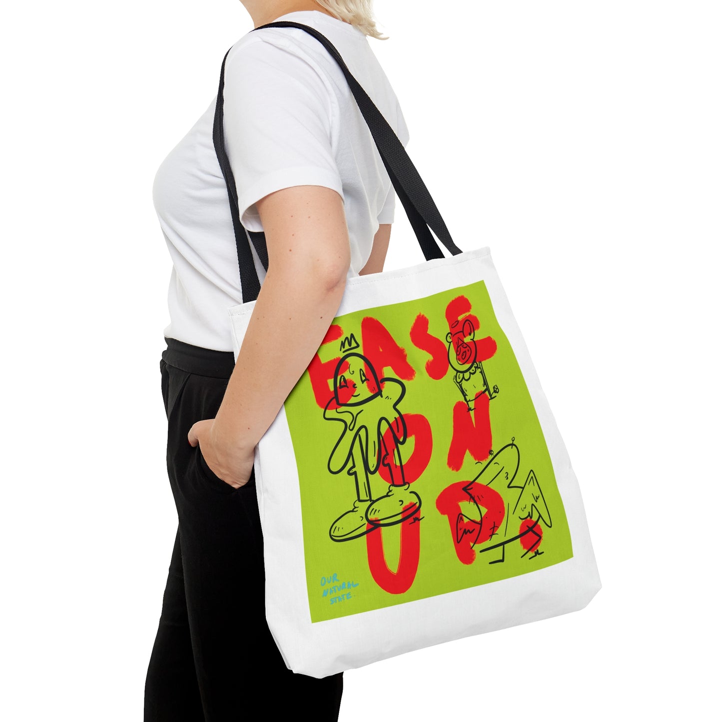 Ease on up - Tote Bag (AOP) from OurNaturalStateOfBeing