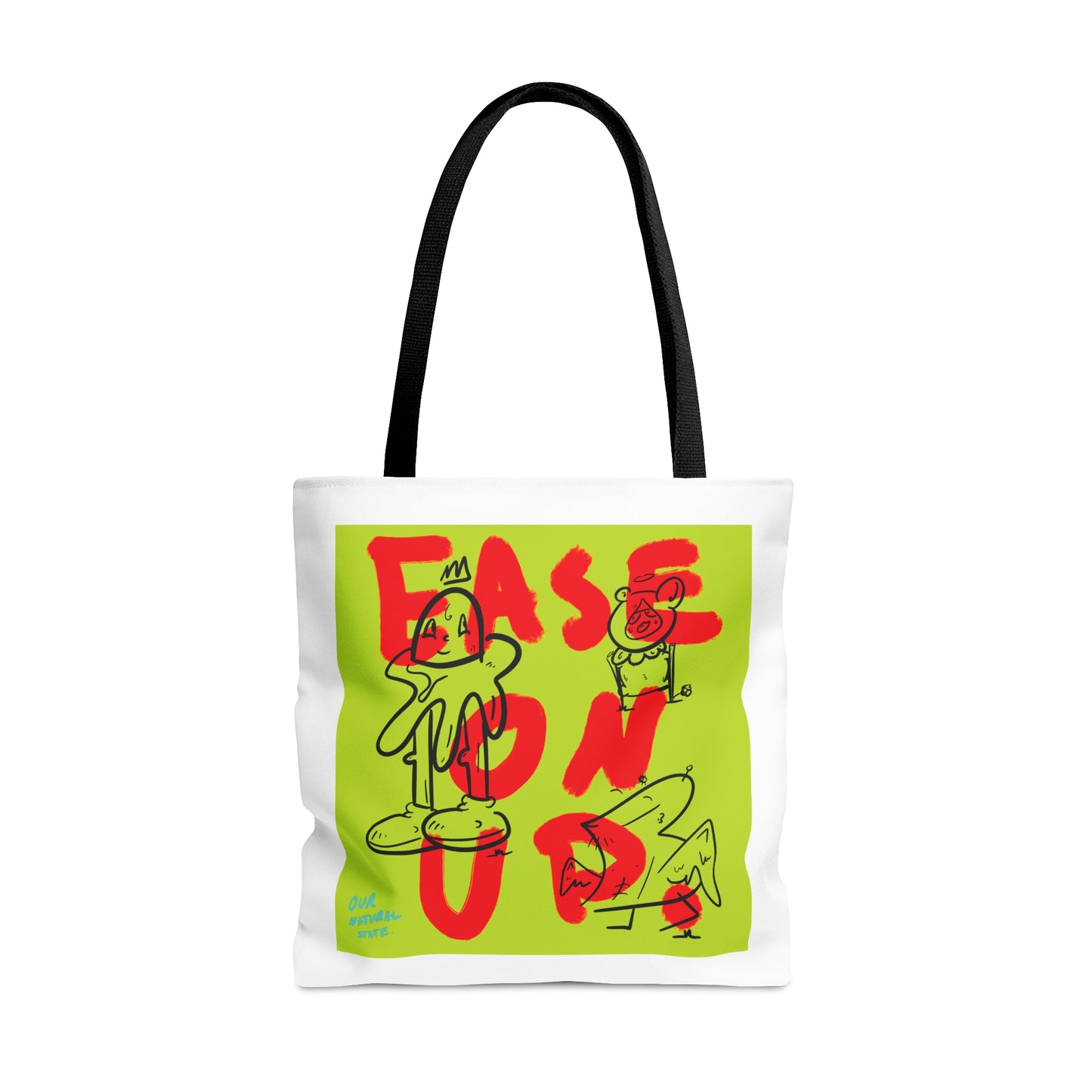 Ease on up - Tote Bag (AOP) from OurNaturalStateOfBeing