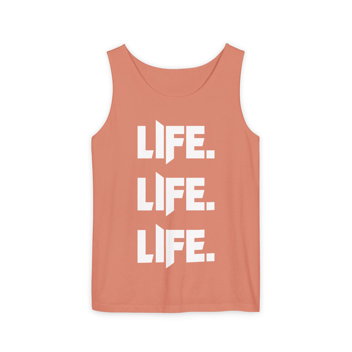 LIFE LIfe life - Unisex Garment-Dyed Tank Top from OurNaturalState.