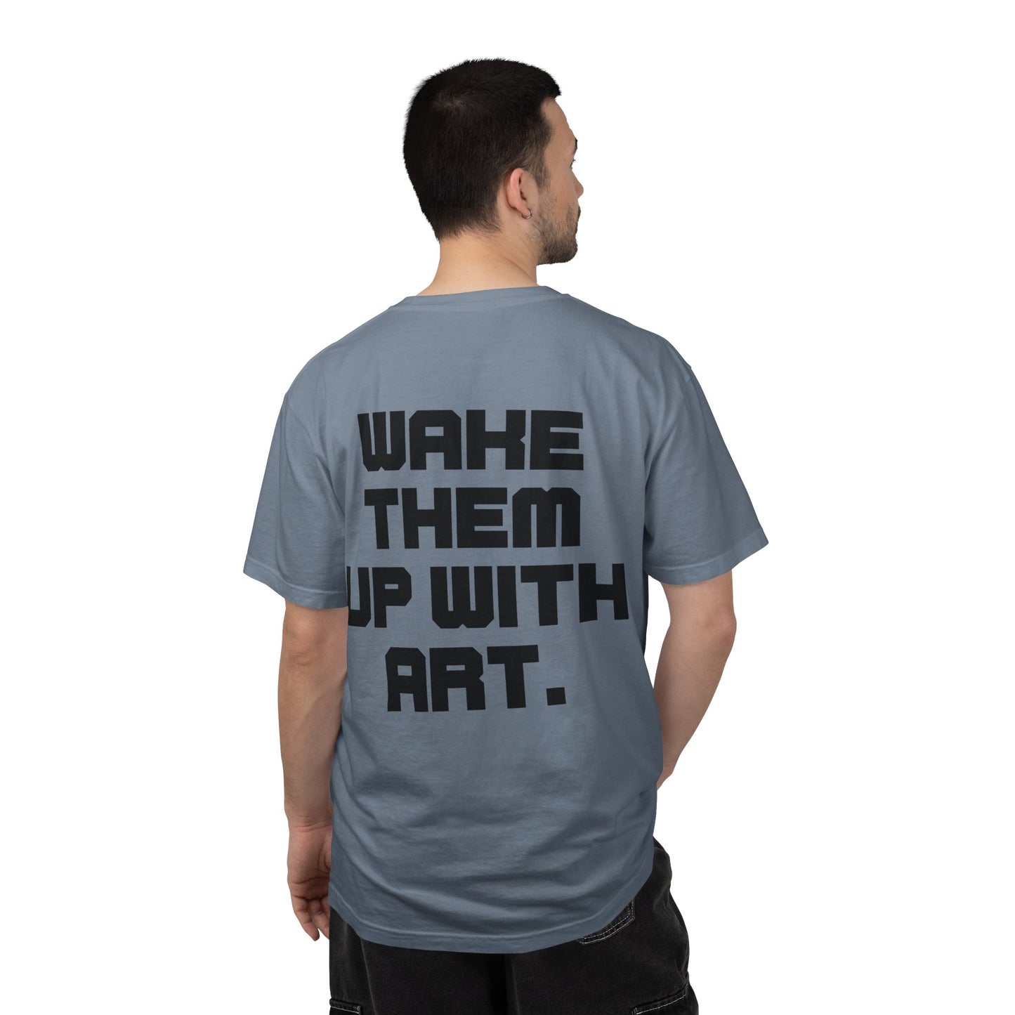 Wake Them Up With Art — Minimal Graphic Tee from OurNaturalState