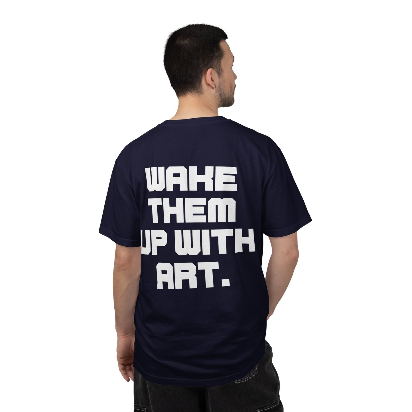 Wake Them Up With Art — Minimal Graphic Tee from OurNaturalState