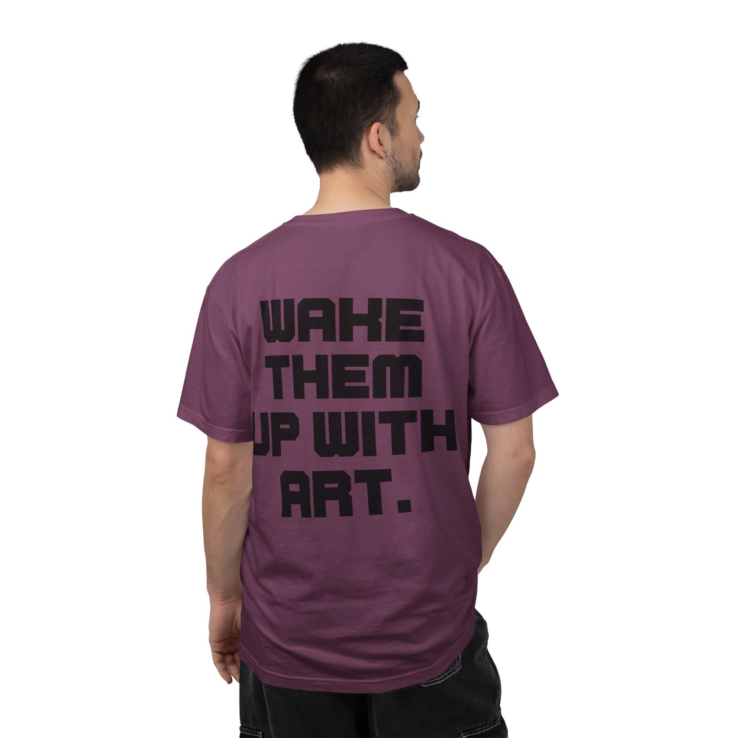 Wake Them Up With Art — Minimal Graphic Tee from OurNaturalState
