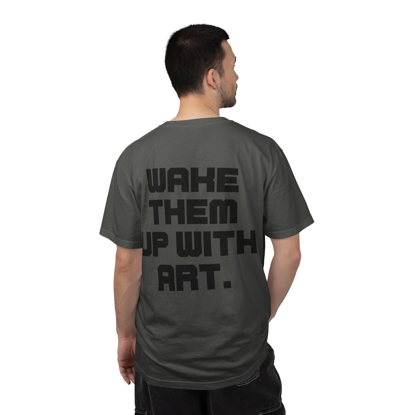 Wake Them Up With Art — Minimal Graphic Tee from OurNaturalState