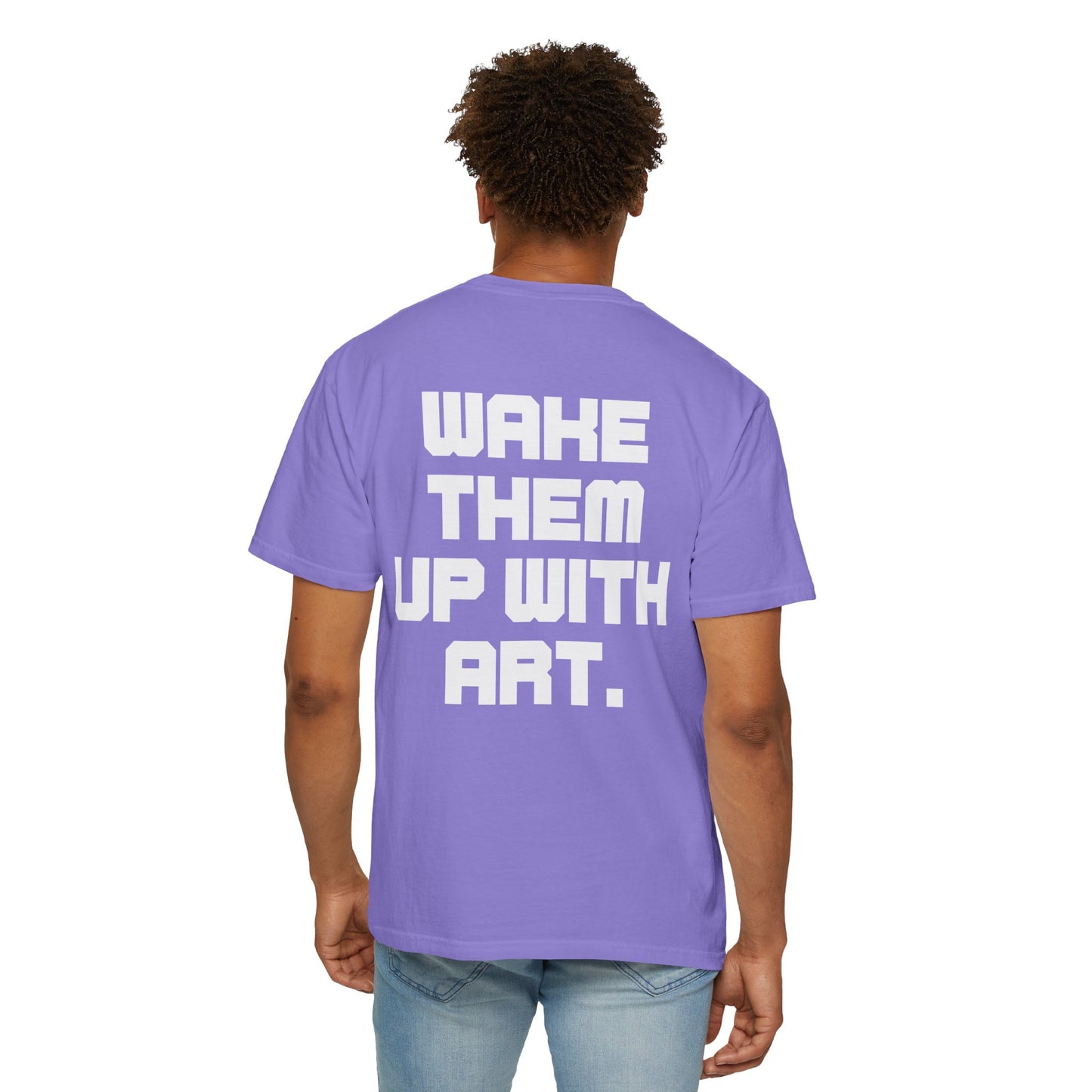 Wake Them Up With Art — Minimal Graphic Tee from OurNaturalState