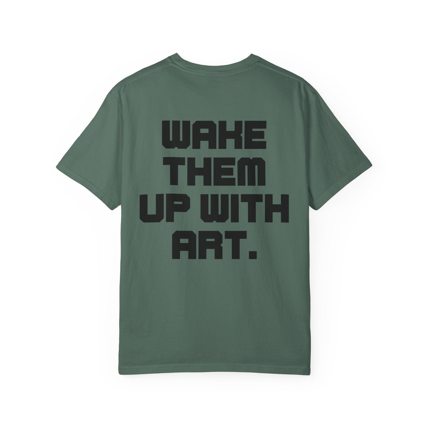 Wake Them Up With Art — Minimal Graphic Tee from OurNaturalState