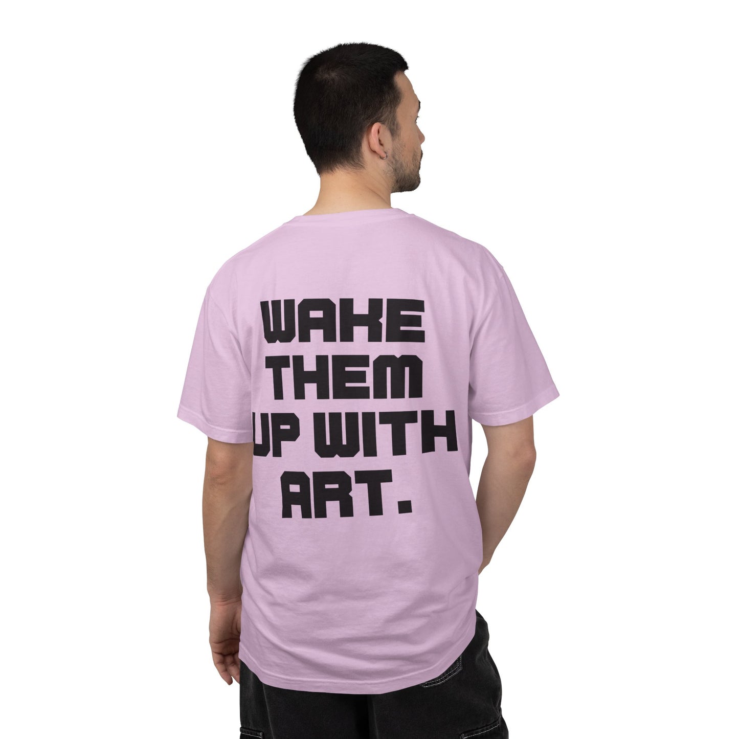 Wake Them Up With Art — Minimal Graphic Tee from OurNaturalState