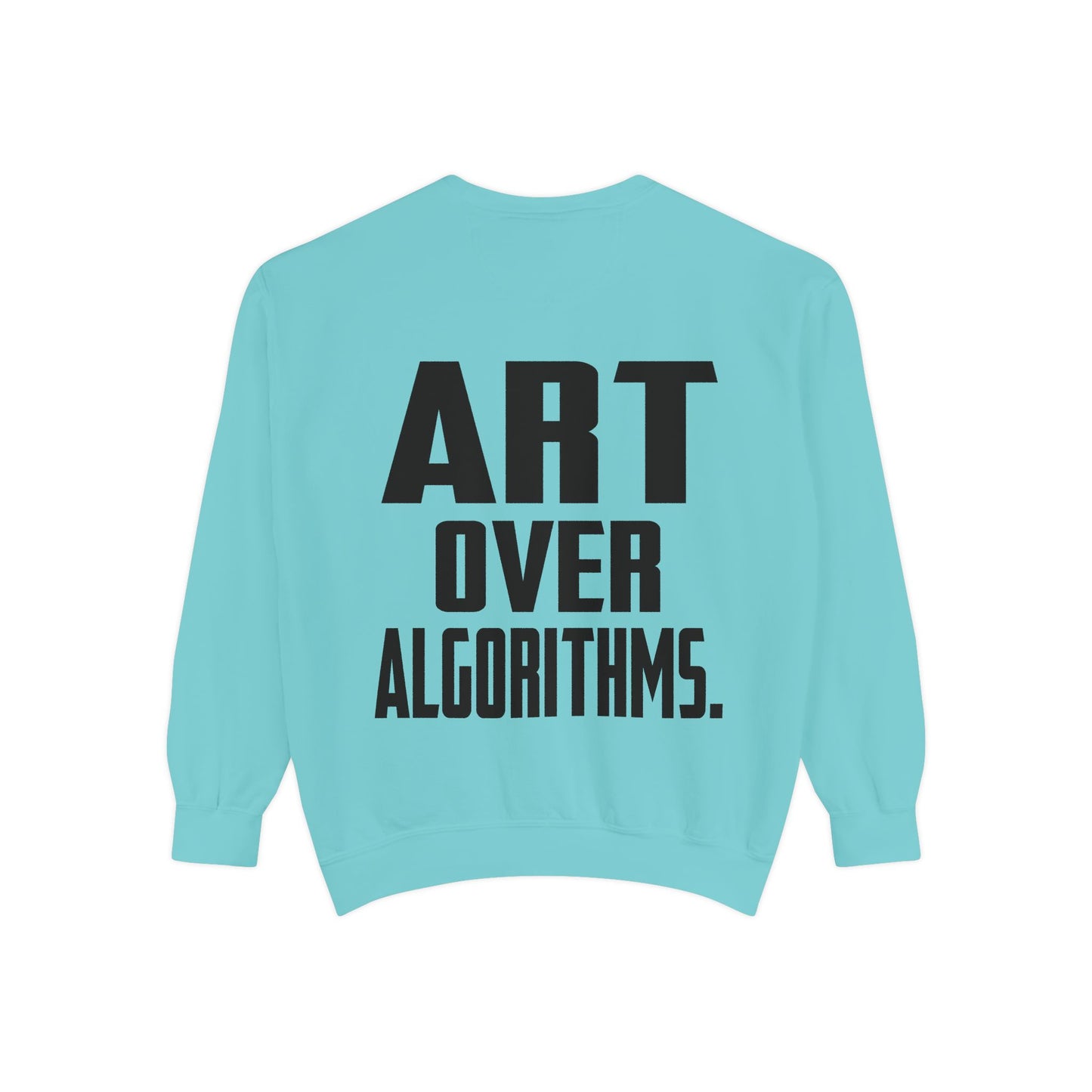 Art Over Algorithms — Graphic Statement Crewneck sweatshirt from OurNaturalState.