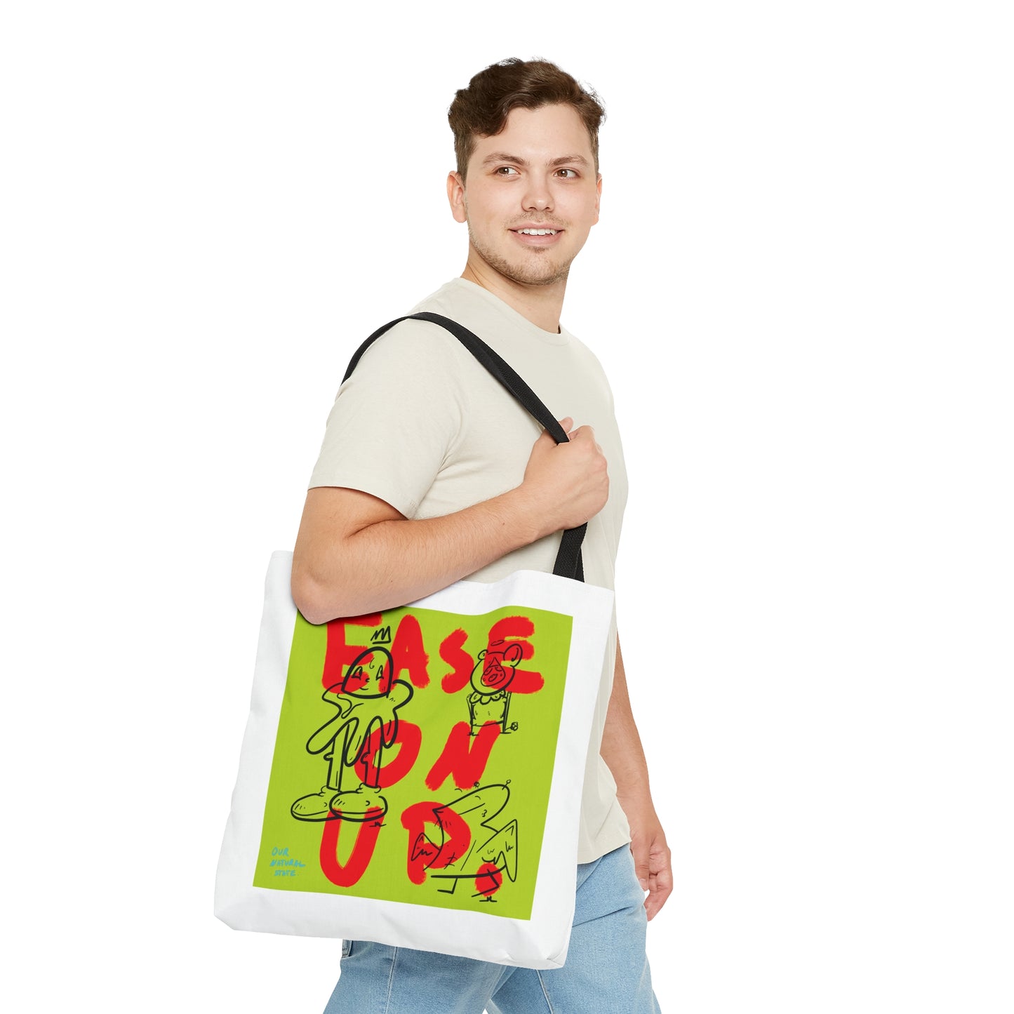 Ease on up - Tote Bag (AOP) from OurNaturalStateOfBeing