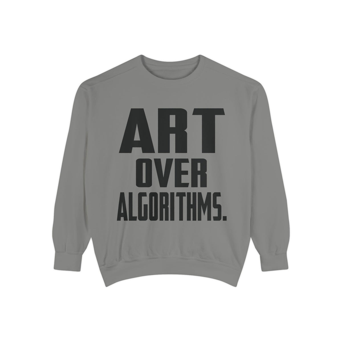 Art Over Algorithms — Graphic Statement Crewneck sweatshirt from OurNaturalState.