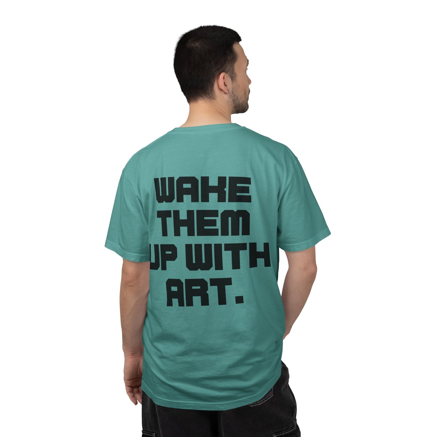 Wake Them Up With Art — Minimal Graphic Tee from OurNaturalState