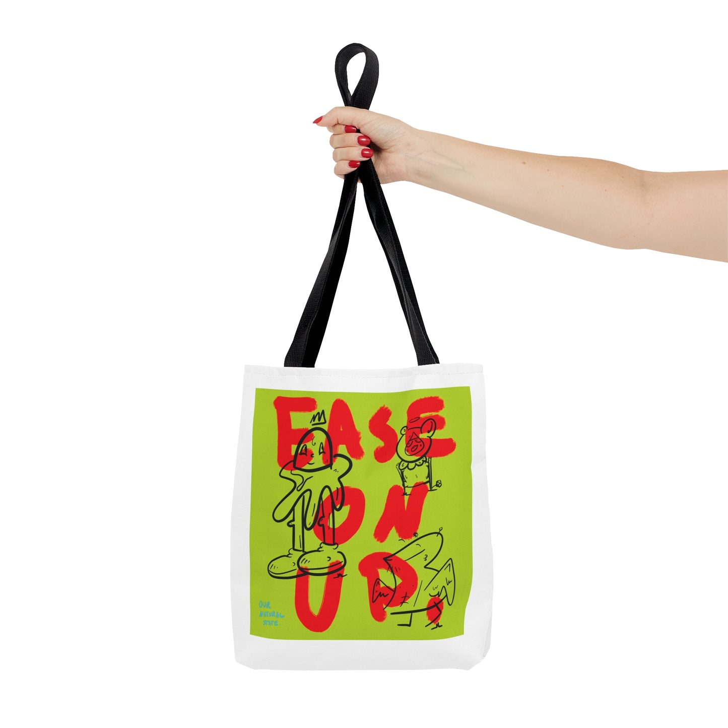 Ease on up - Tote Bag (AOP) from OurNaturalStateOfBeing