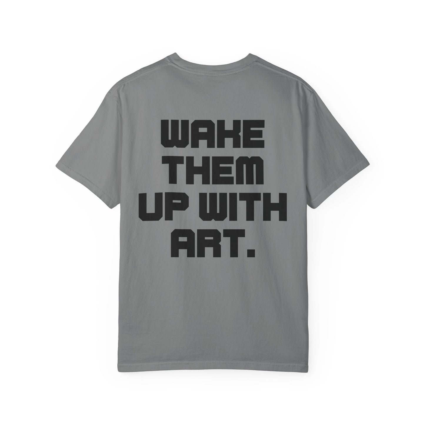 Wake Them Up With Art — Minimal Graphic Tee from OurNaturalState