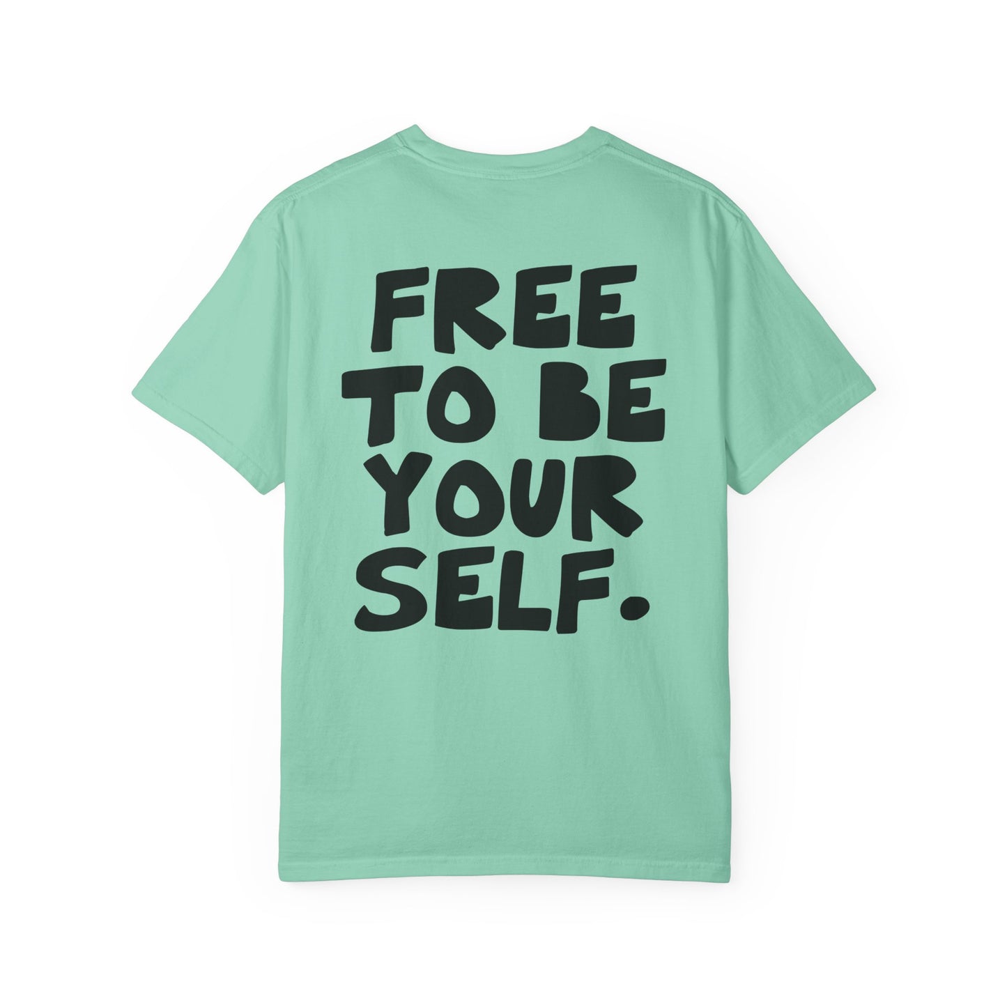 Free to be yourself- Unisex Inspirational T-Shirt, Positive Vibes, Everyday Comfort from OurNaturalState.