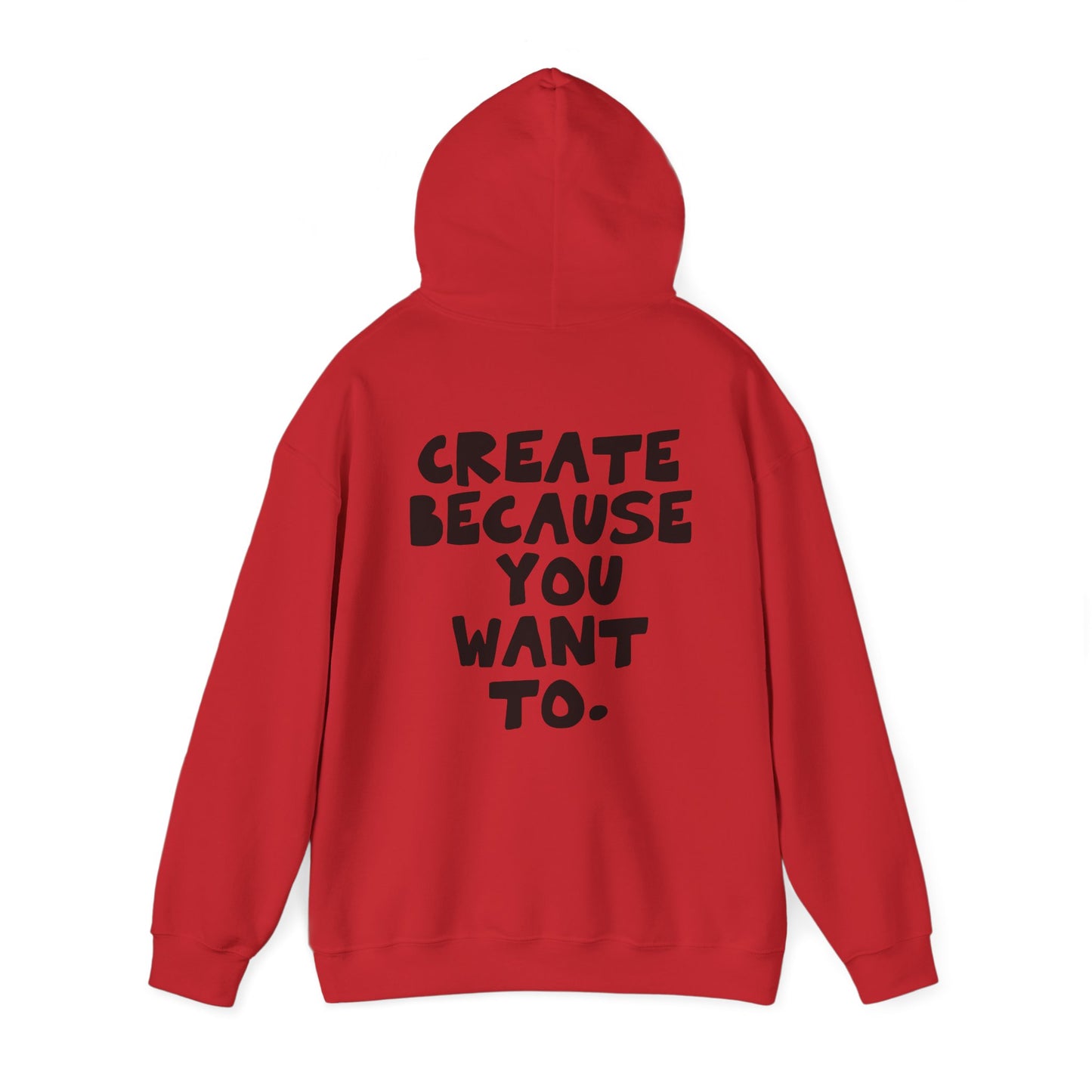 Create because you want to., Minimal Streetwear Hoodie from OurNaturalState