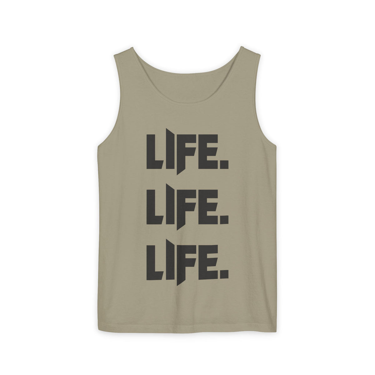 LIFE LIfe life - Unisex Garment-Dyed Tank Top from OurNaturalState.