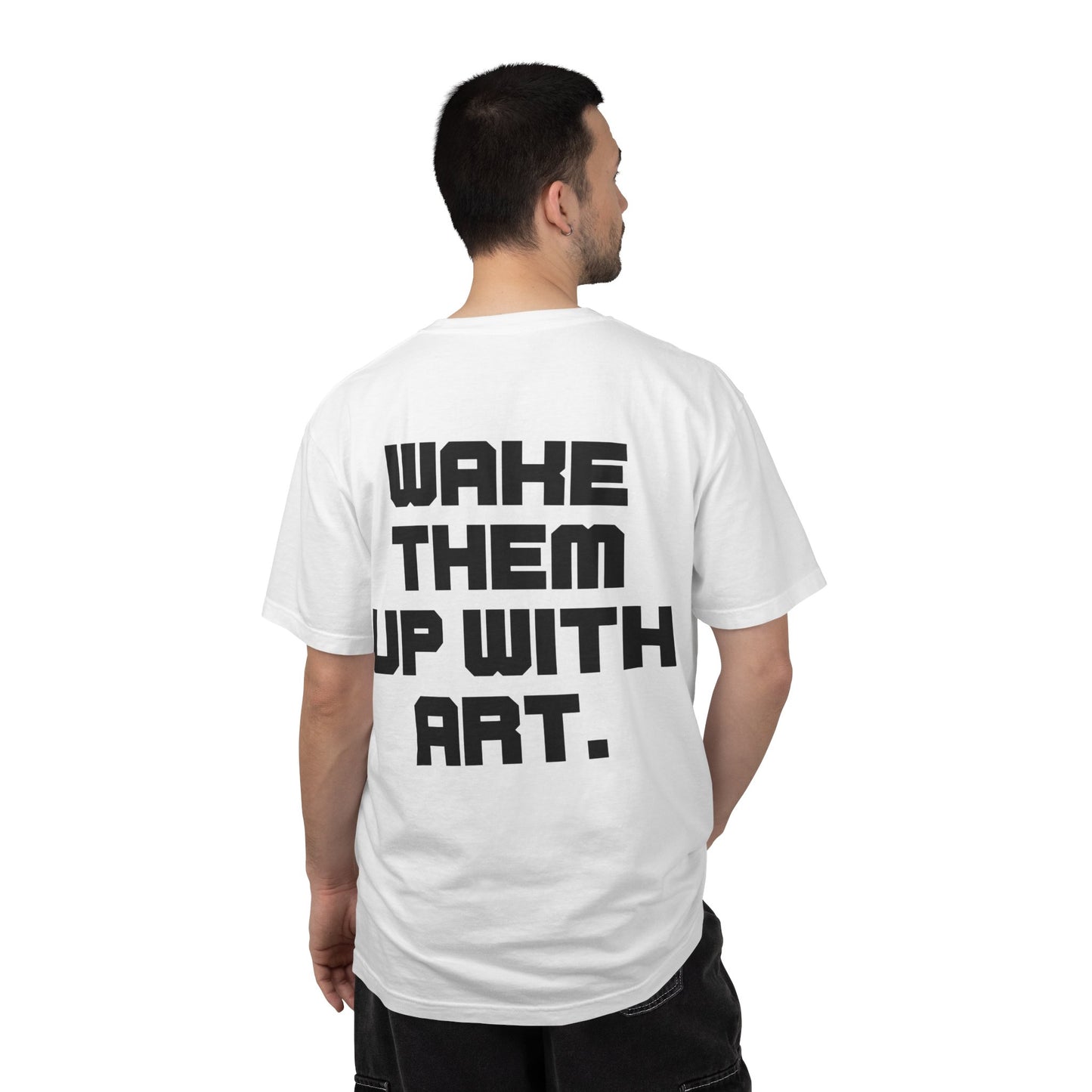 Wake Them Up With Art — Minimal Graphic Tee from OurNaturalState