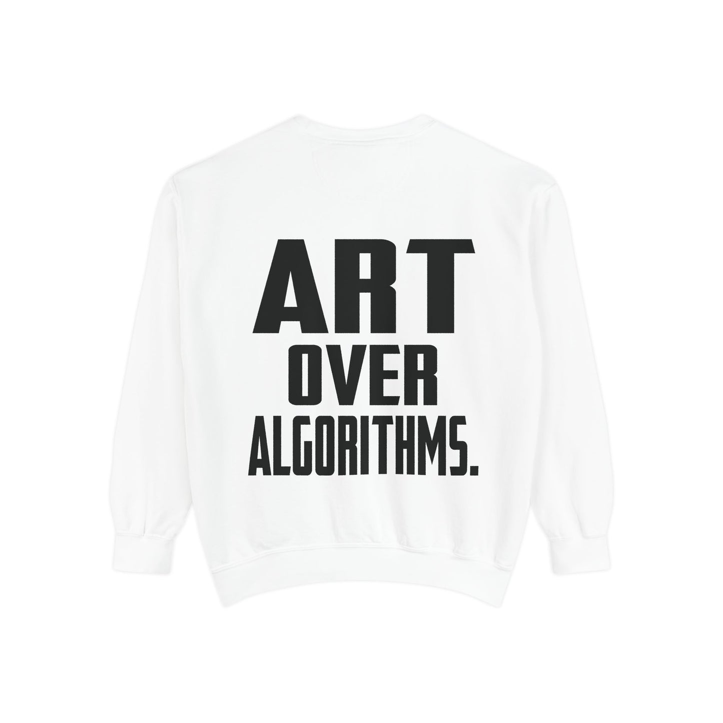 Art Over Algorithms — Graphic Statement Crewneck sweatshirt from OurNaturalState.
