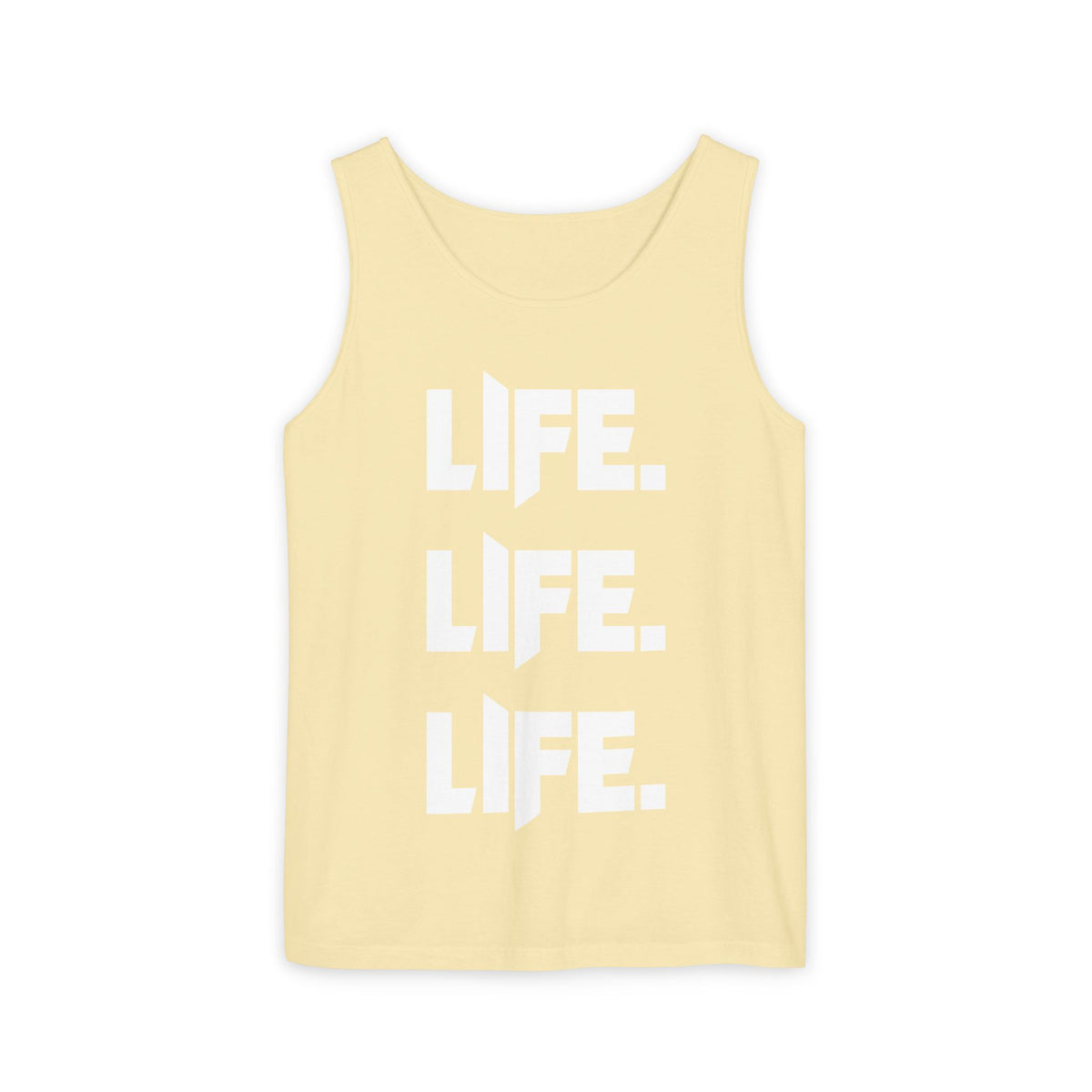 LIFE LIfe life - Unisex Garment-Dyed Tank Top from OurNaturalState.